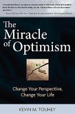 The Miracle of Optimism: Change Your Perspective, Change Your Life