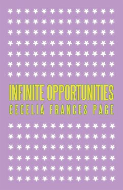 INFINITE OPPORTUNITIES - Cecelia Frances Page