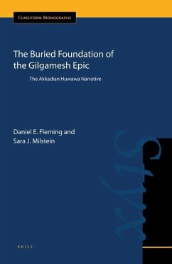 The Buried Foundation of the Gilgamesh Epic - E Fleming, Daniel; J Milstein, Sara