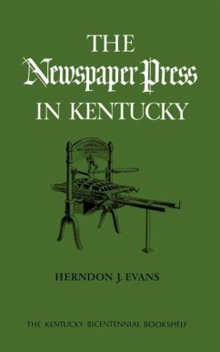 The Newspaper Press in Kentucky - Evans, Herndon J.