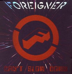 Can'T Slow Down - Foreigner