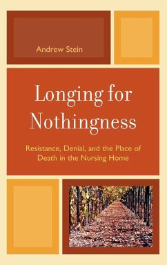 Longing for Nothingness - Stein, Andrew