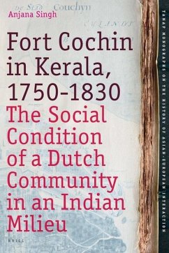 Fort Cochin in Kerala, 1750-1830 - Singh, Anjana