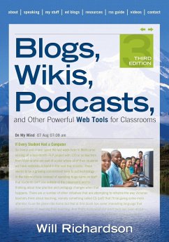 Blogs, Wikis, Podcasts, and Other Powerful Web Tools for Classrooms - Richardson, Will