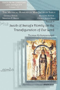 Jacob of Sarug's Homily on the Transfiguration of Our Lord - Kollamparampil, Thomas; Jacob