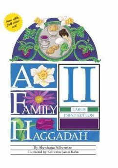 A Family Haggadah II - Large Print Edition, 2nd Edition - Silberman, Rosalind