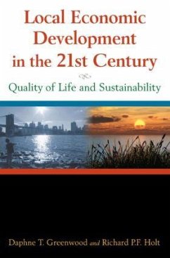 Local Economic Development in the 21st Centur - Greenwood, Daphne T; Holt, Richard P F