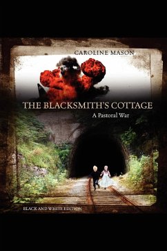 The Blacksmith's Cottage - Mason, Caroline