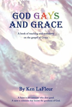 God Gays and Grace - LaFleur, Ken