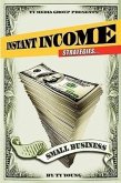 Instant Income Strategies for Small Business