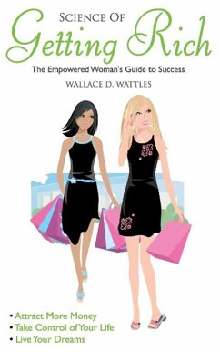 Science of Getting Rich - Wattles, Wallace D; Wallace, Wendy