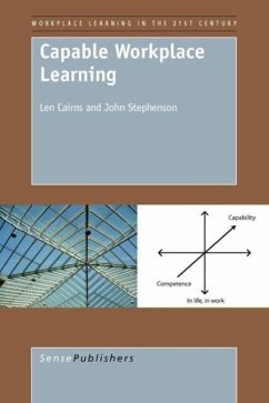 Capable Workplace Learning - Cairns, Len; Stephenson, John