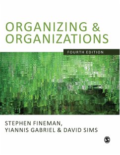 Organizing & Organizations - Fineman, Stephen;Gabriel, Yiannis;Sims, David B P