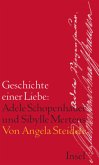 Geschichte einer Liebe: Adele Schopenhauer und Sibylle Mertens