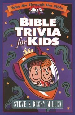 Bible Trivia for Kids - Miller, Steve; Miller, Becky