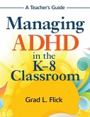 Managing ADHD in the K-8 Classroom