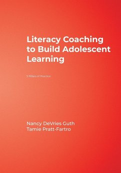 Literacy Coaching to Build Adolescent Learning - Guth, Nancy DeVries; Pratt-Fartro, Tamie