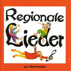 Regionale Lieder Aus Oberfranken - Diverse