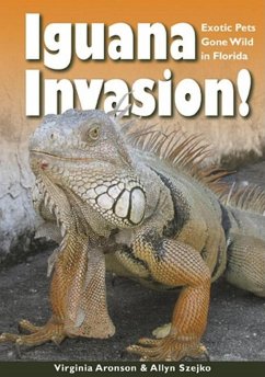 Iguana Invasion! - Aronson, Virginia; Szejko, Allyn