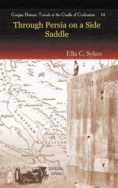 Through Persia on a Side-Saddle - Sykes, Ella