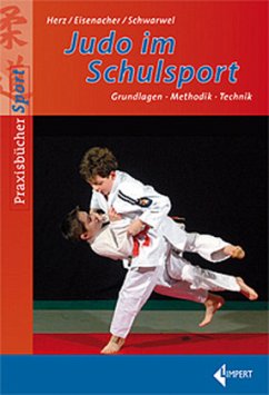Judo im Schulsport - Herz, André;Eisenmacher, Jörg;Schwarwel