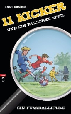 11 Kicker und ein falsches Spiel - Krüger, Knut