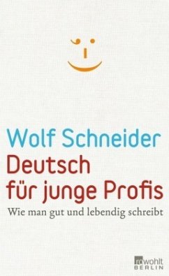 Deutsch für junge Profis - Schneider, Wolf