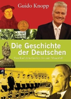 Die Geschichte der Deutschen - Knopp, Guido
