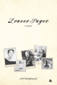 Leanne Payne _ 1932 - Payne, Leanne