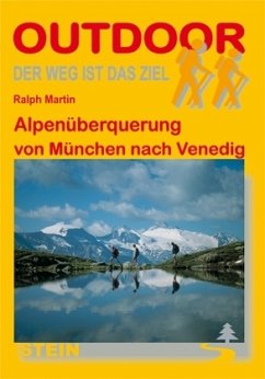 Alpenüberquerung von München nach Venedig - Martin, Ralph