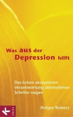 Was aus der Depression hilft - Reiners, Holger