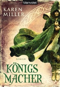 Königsmacher - Kingbreaker Bd.2 - Miller, Karen