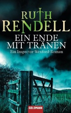 Ein Ende mit Tränen / Inspector Wexford Bd.20 - Rendell, Ruth