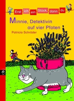 Minnie, Detektivin auf vier Pfoten / Erst ich ein Stück, dann du Bd.12 - Schröder, Patricia