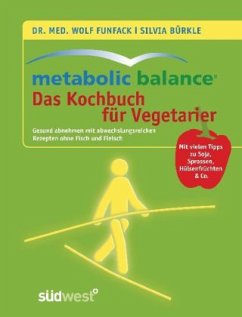 Metabolic Balance - Das Kochbuch für Vegetarier - Funfack, Wolf; Bürkle, Silvia