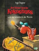 Der kleine Drache Kokosnuss und das Geheimnis der Mumie / Die Abenteuer des kleinen Drachen Kokosnuss Bd.13