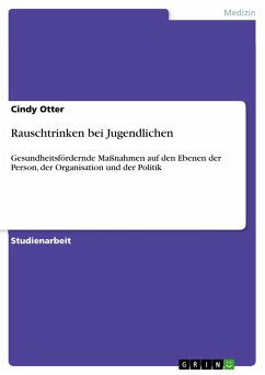 Rauschtrinken bei Jugendlichen - Otter, Cindy