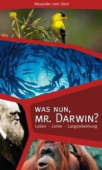 Was nun, Mr. Darwin?