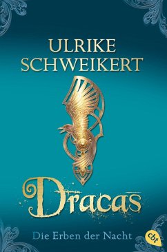 Dracas / Die Erben der Nacht Bd.4 - Schweikert, Ulrike