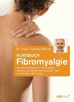 Kursbuch Fibromyalgie - Weiss, Thomas