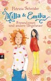 Freundinnen und andere Ungeheuer / Milla & Emilia Bd.3
