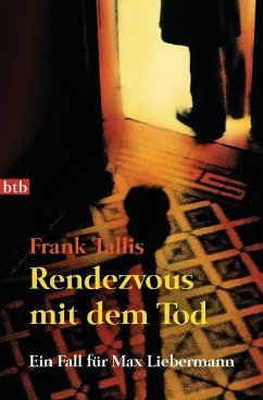 Rendezvous mit dem Tod / Ein Fall für Max Liebermann Bd.5 - Tallis, Frank