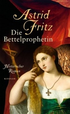 Die Bettelprophetin - Fritz, Astrid