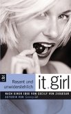 Rasant und unwiderstehlich / It Girl Bd.5