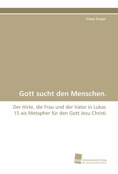 Gott sucht den Menschen. Gott sucht den Menschen.
