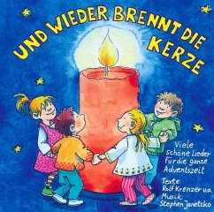 Und wieder brennt die Kerze - 25 schöne Kinderlieder für die ganze Adventszeit - Janetzko, Stephen;Krenzer, Rolf;Schaube, Werner