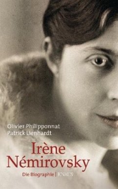 Irène Némirovsky - Philipponnat, Olivier; Lienhardt, Patrick