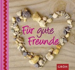 Für gute Freunde