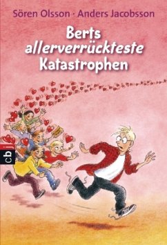 Berts allerverrückteste Katastrophen - Olsson, Sören; Jacobsson, Anders