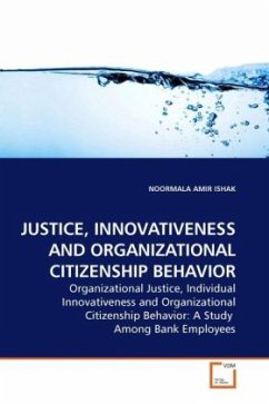 JUSTICE, INNOVATIVENESS AND ORGANIZATIONAL CITIZENSHIP BEHAVIOR - AMIR ISHAK, NOORMALA